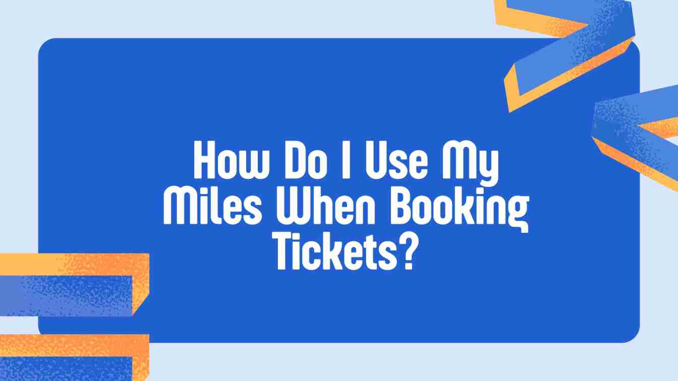 How to use miles for Flight Booking?